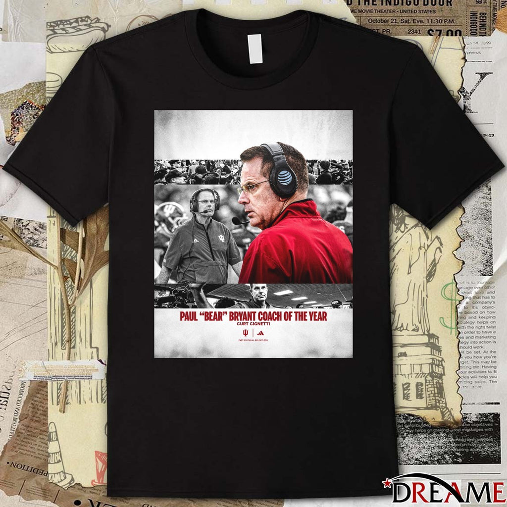 Paul Bear Bryant Coach Of The Year Curt Cignetti Indiana Football Poster t-shirt