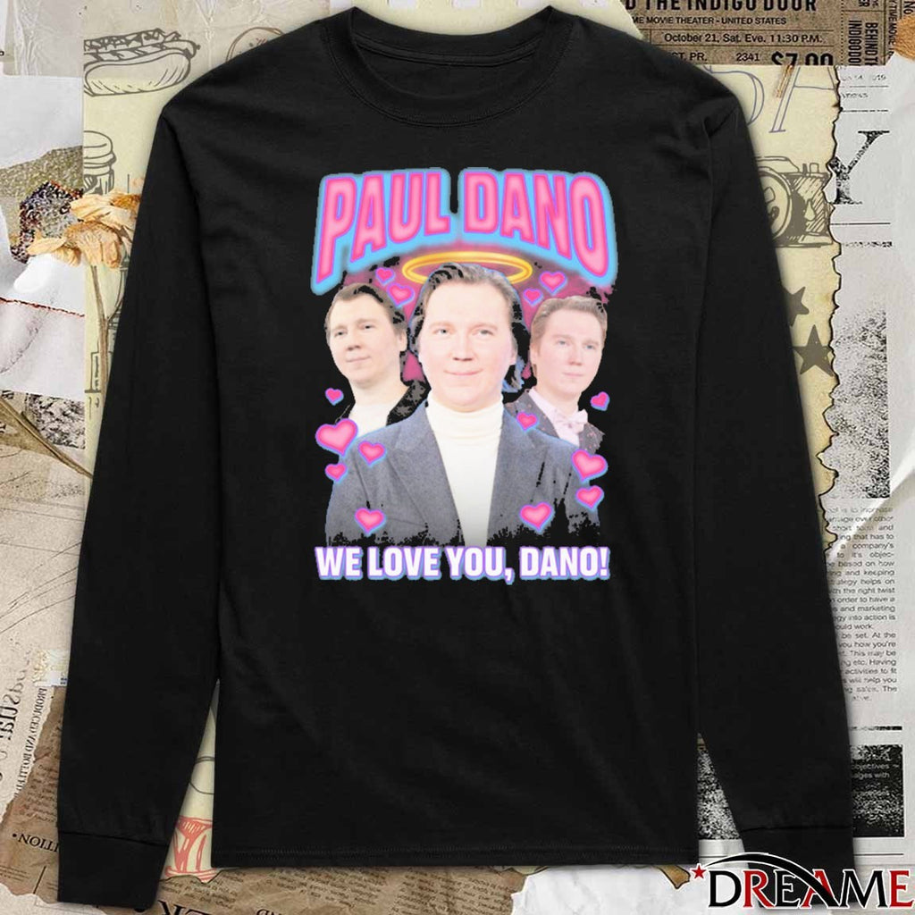 Paul Rap Tee We Love You Dano t-shirt