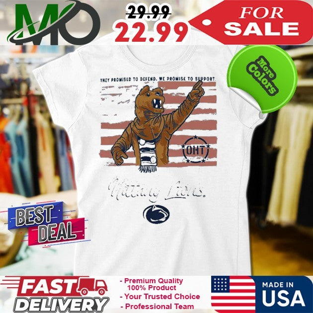Penn State Nittany Lions They Promised To Defend We Promise To Support Americana Flag Shirt
