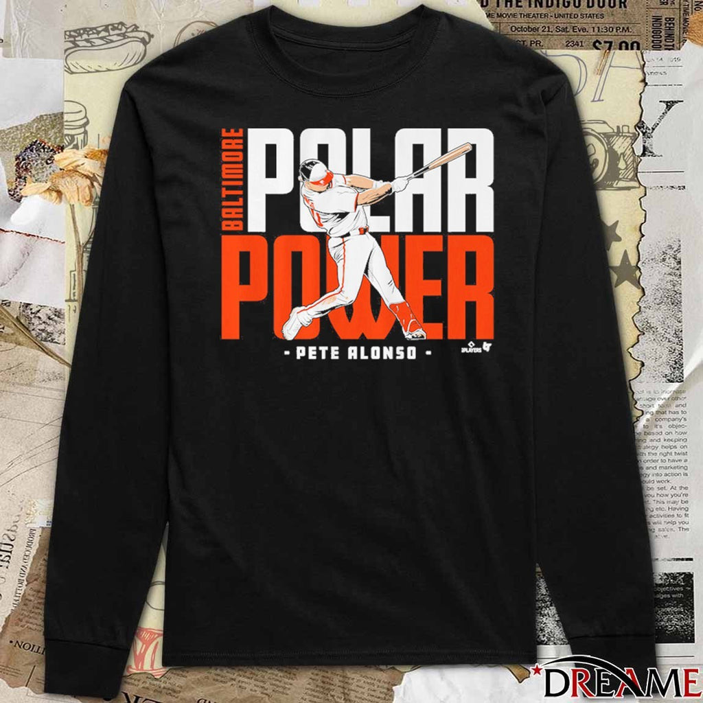 Pete Alonso Polar Power Baltimore Orioles t-shirt