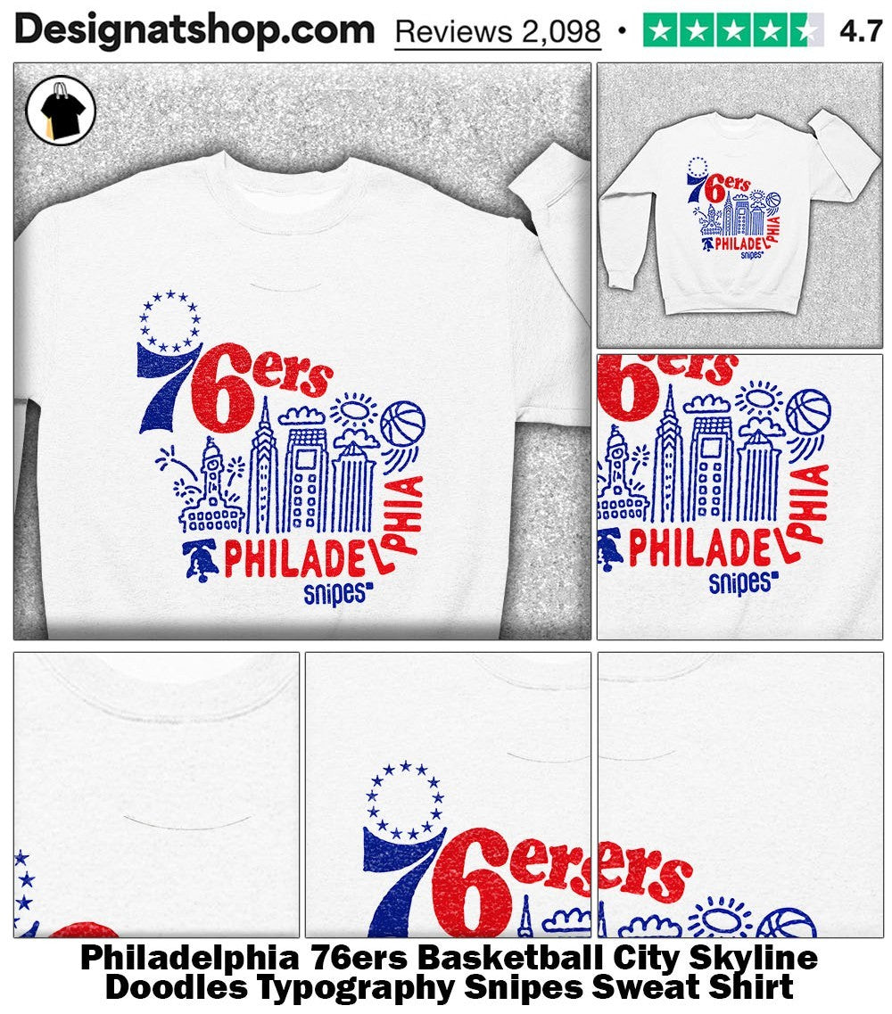 Philadelphia 76ers Basketball City Skyline Doodles Typography Snipes shirt