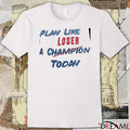 Play Like Loser A Champion Today College GameDay t-shirt
