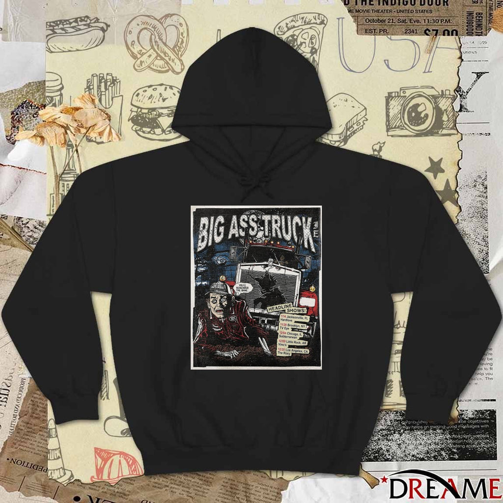 Poster Big Ass Truck I.E Headline Tour 2025 Headline Shows You’ll Remember The Name t-shirt