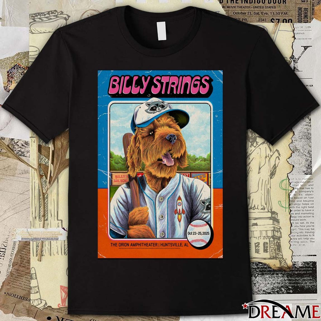Poster Billy Strings Tour October 23-25 2025 Orion Amphitheater in Huntsville AL t-shirt