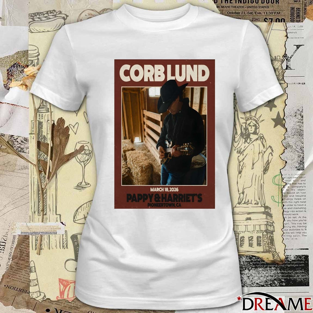 Poster Corb Lund March 18 2026 Pappy And Harriet’s Pioneertown CA t-shirt