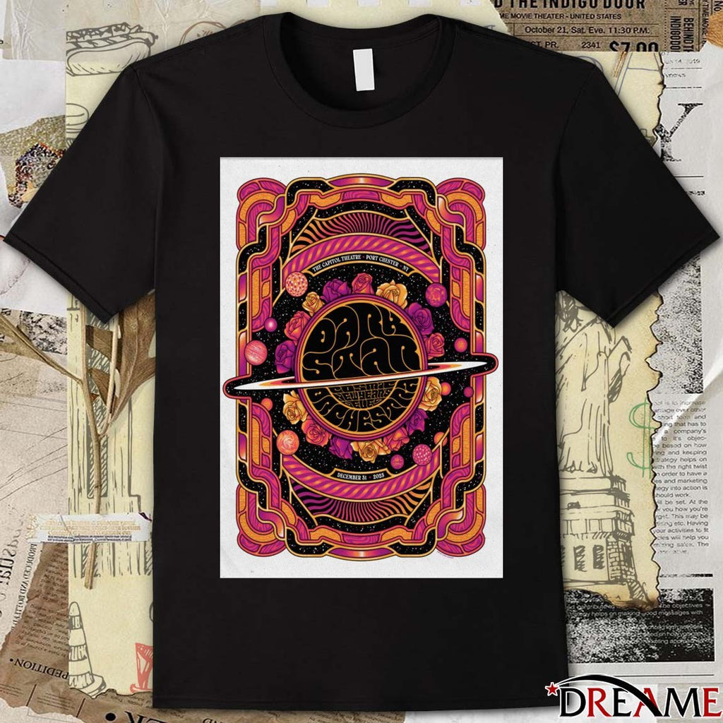 Poster Dark Star Orchestra December 31 2025 Capitol Theatre In Port Chester NY t-shirt