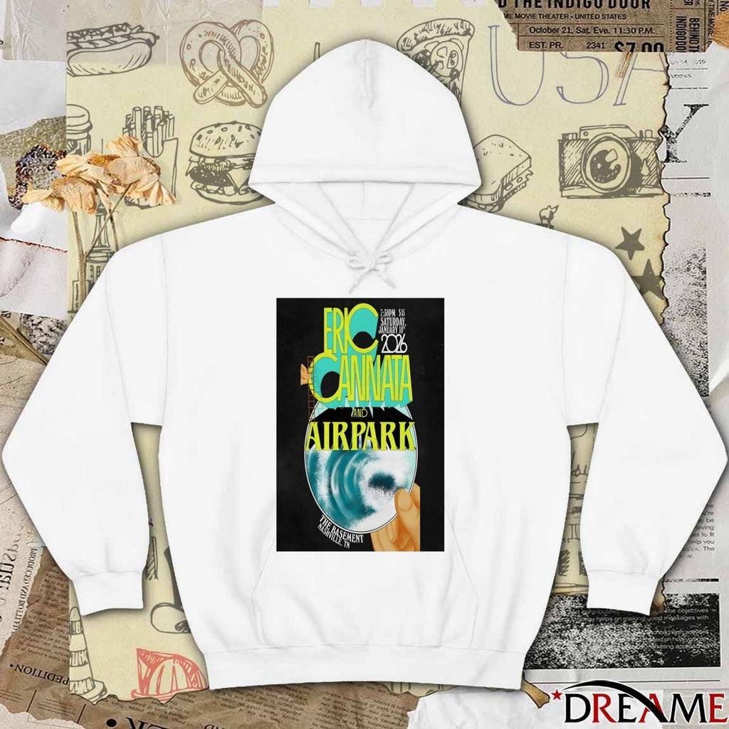 Poster Eric Cannata And Airpark January 10 2026 Nashville TN t-shirt