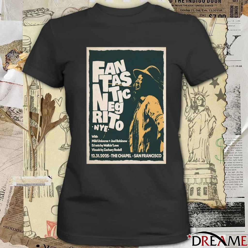 Poster Fantastic Negrito December 31 2025 The Chapel San Francisco CA t-shirt
