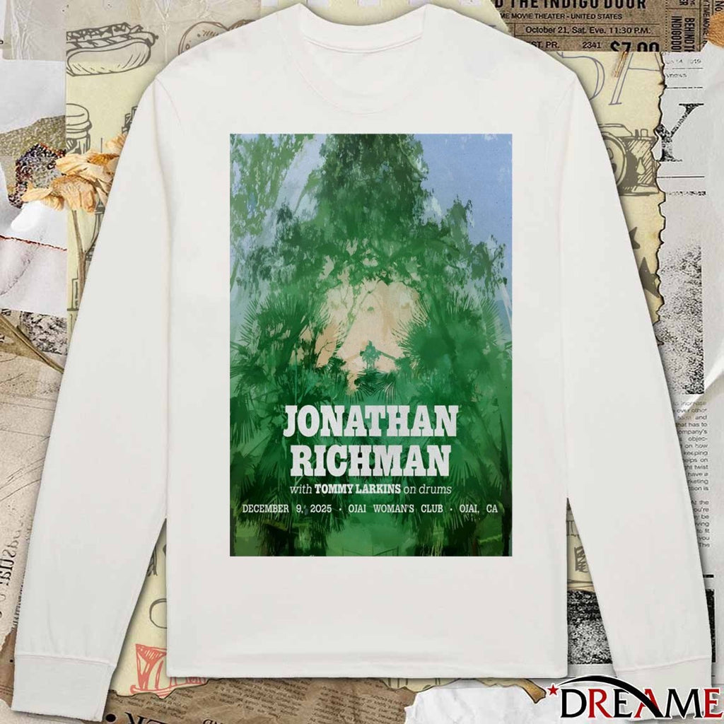 Poster Jonathan Richman In Ojai CA On December 9 2025 t-shirt