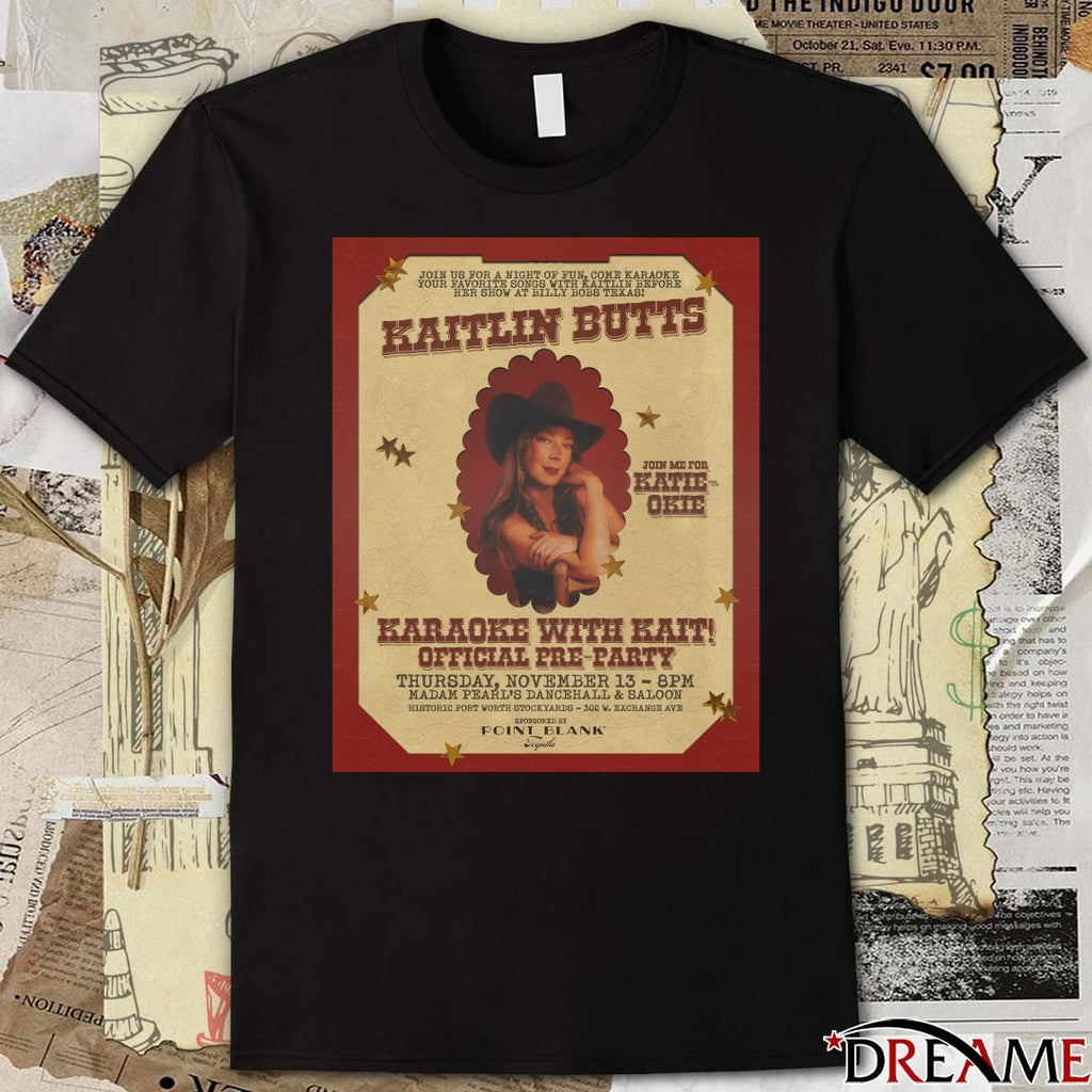 Poster Kaitlin Butts Fort Worth TX November 13 2025 Madam Pearl’s Dancehall And Saloon t-shirt