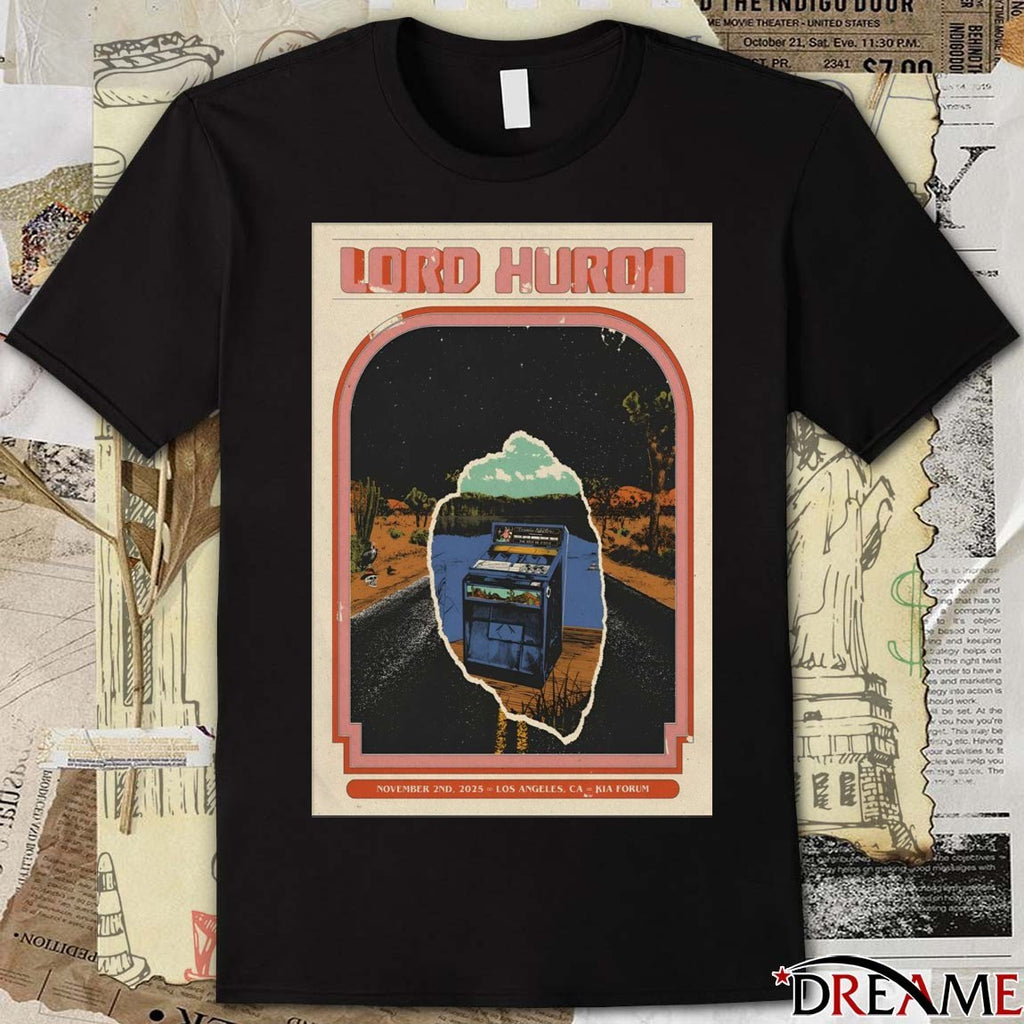 Poster Lord Huron At Kia Forum On November 2 2025 Los Angeles CA t-shirt