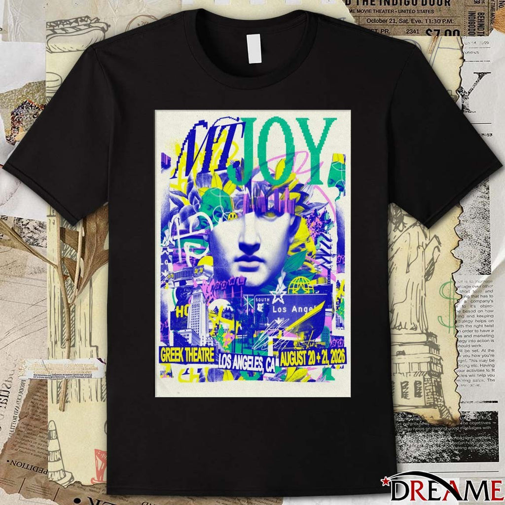 Poster MT. Joy Greek Theatre In Los Angeles CA On August 20-21 2026 t-shirt
