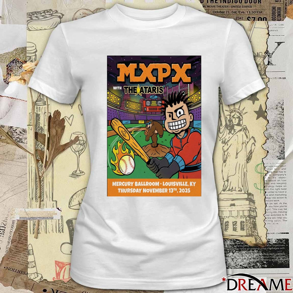Poster MXPX November 13 2025 Mercury Ballroom Louisville KY t-shirt