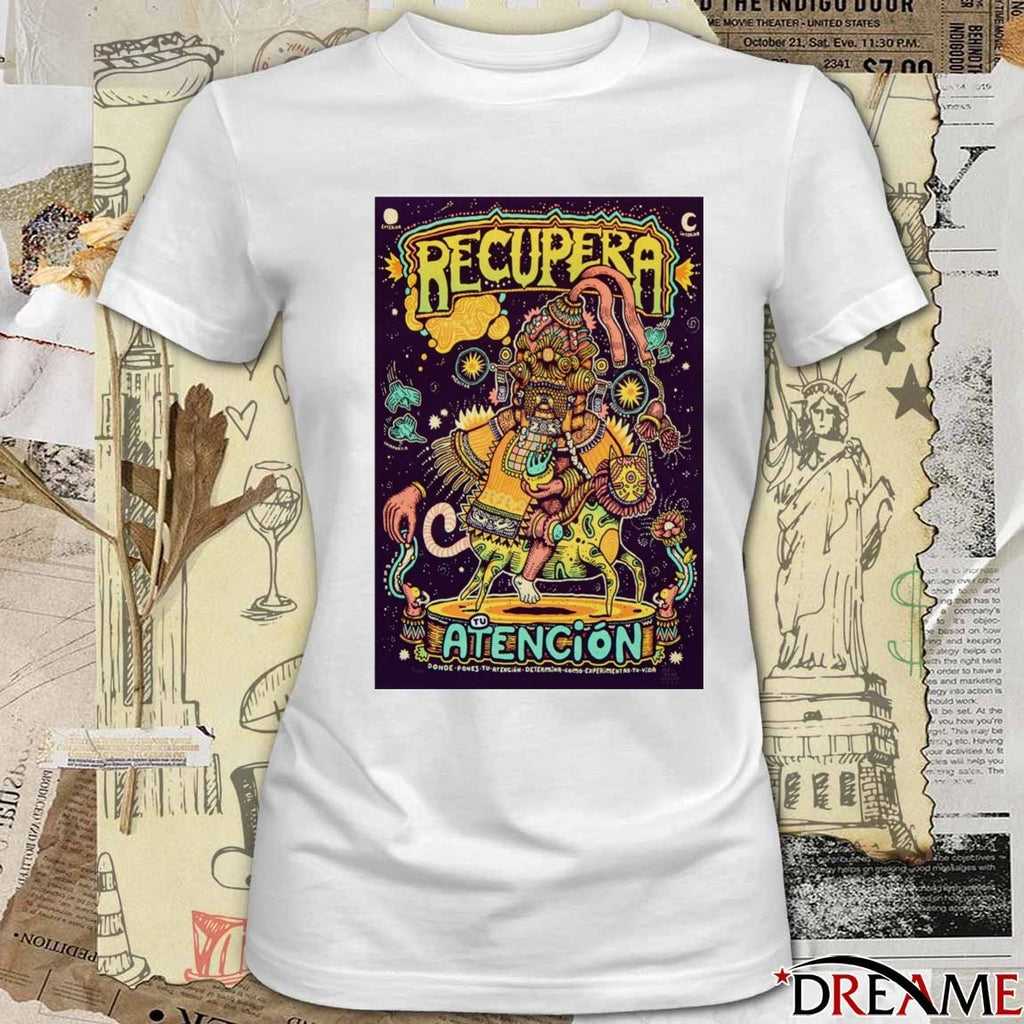 Poster Recupera Atencion Donde Pones Tu 2026 t-shirt