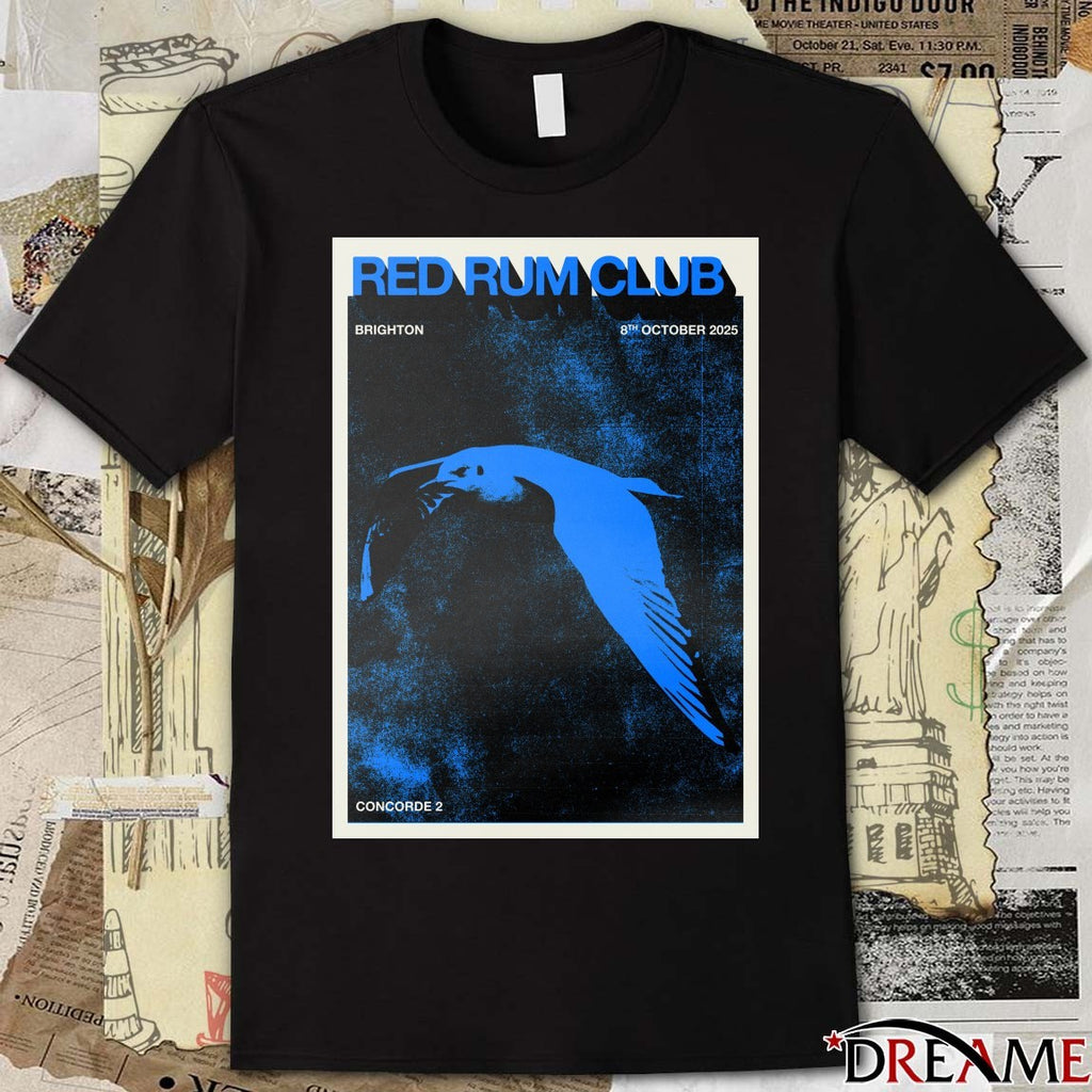 Poster Red Rum Club October 8 2025 Concorde 2 Brighton UK t-shirt