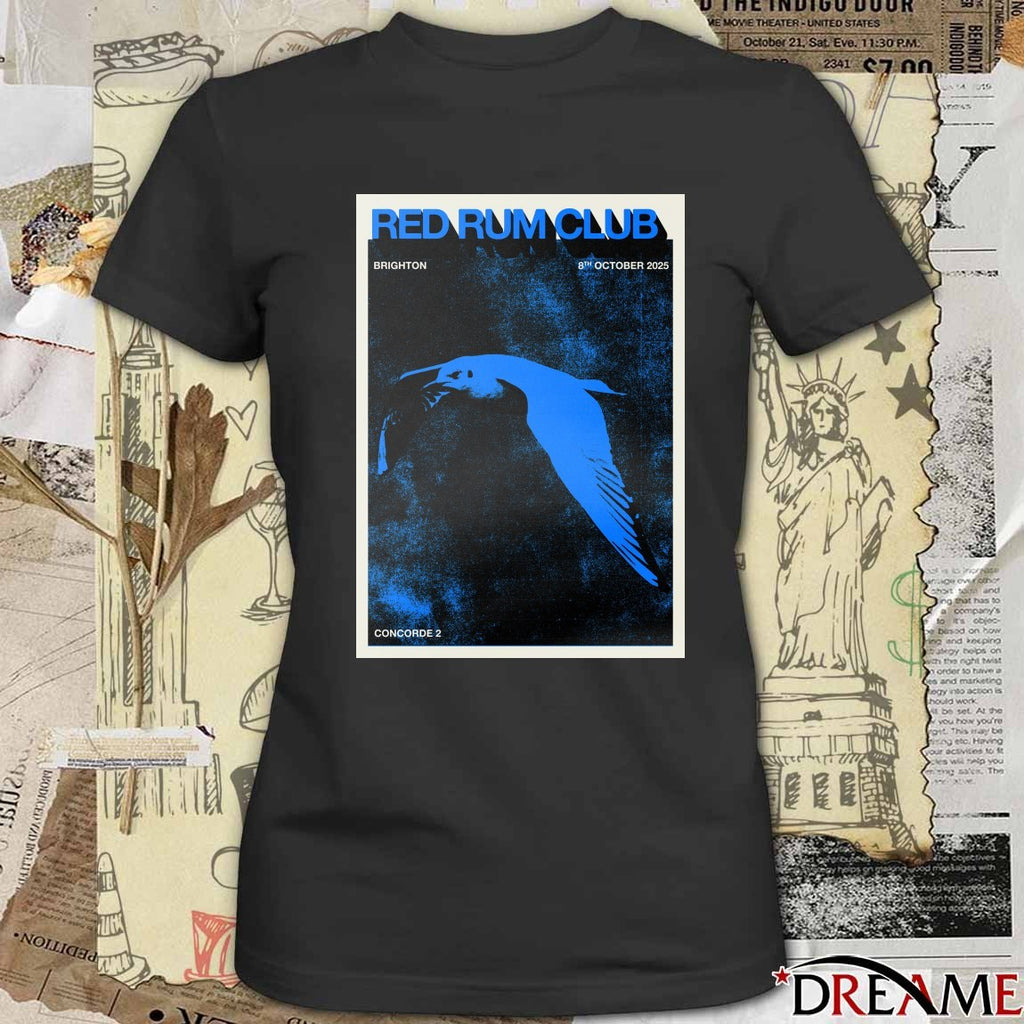 Poster Red Rum Club October 8 2025 Concorde 2 Brighton UK t-shirt