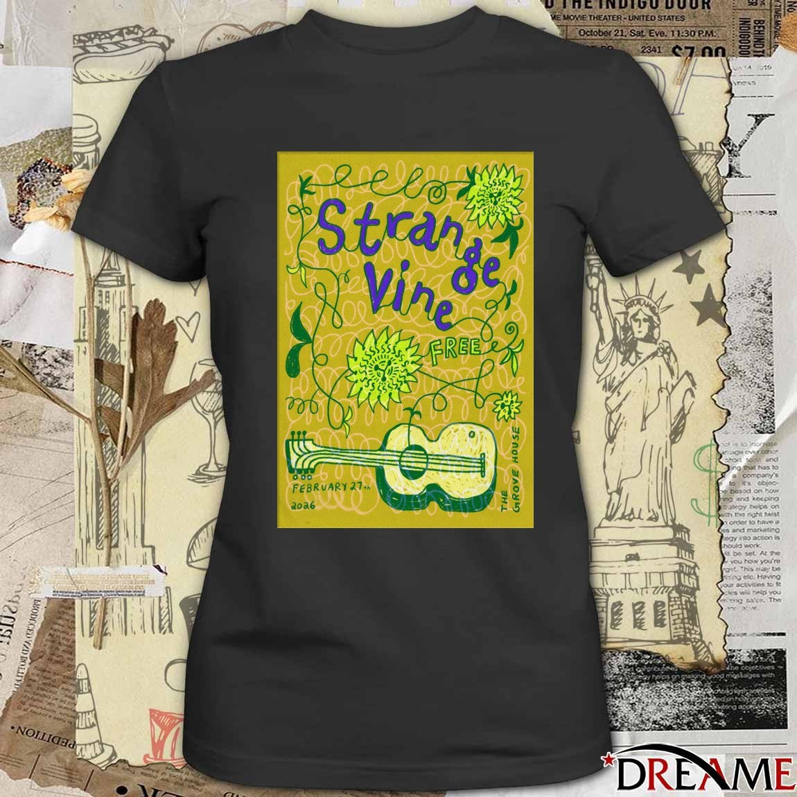 Poster Strange Vine In Mariposa CA On February 27 2026 t-shirt