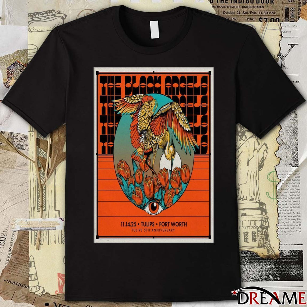 Poster The Black Angels Tulips Fort Worth TX November 14 2025 Tulips 5th Anniversary t-shirt