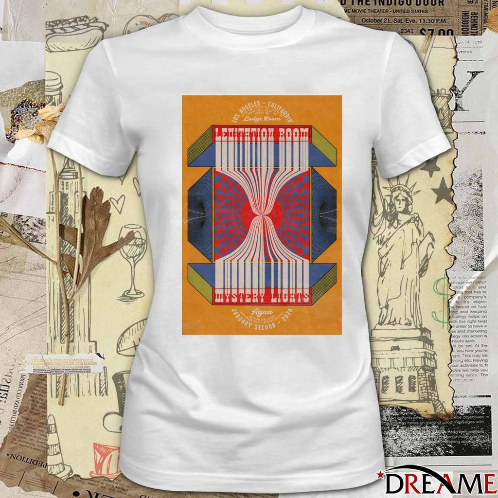 Poster The Mystery Lights January 2 2026 Levitation At Lodge Room in Los Angeles CA t-shirt