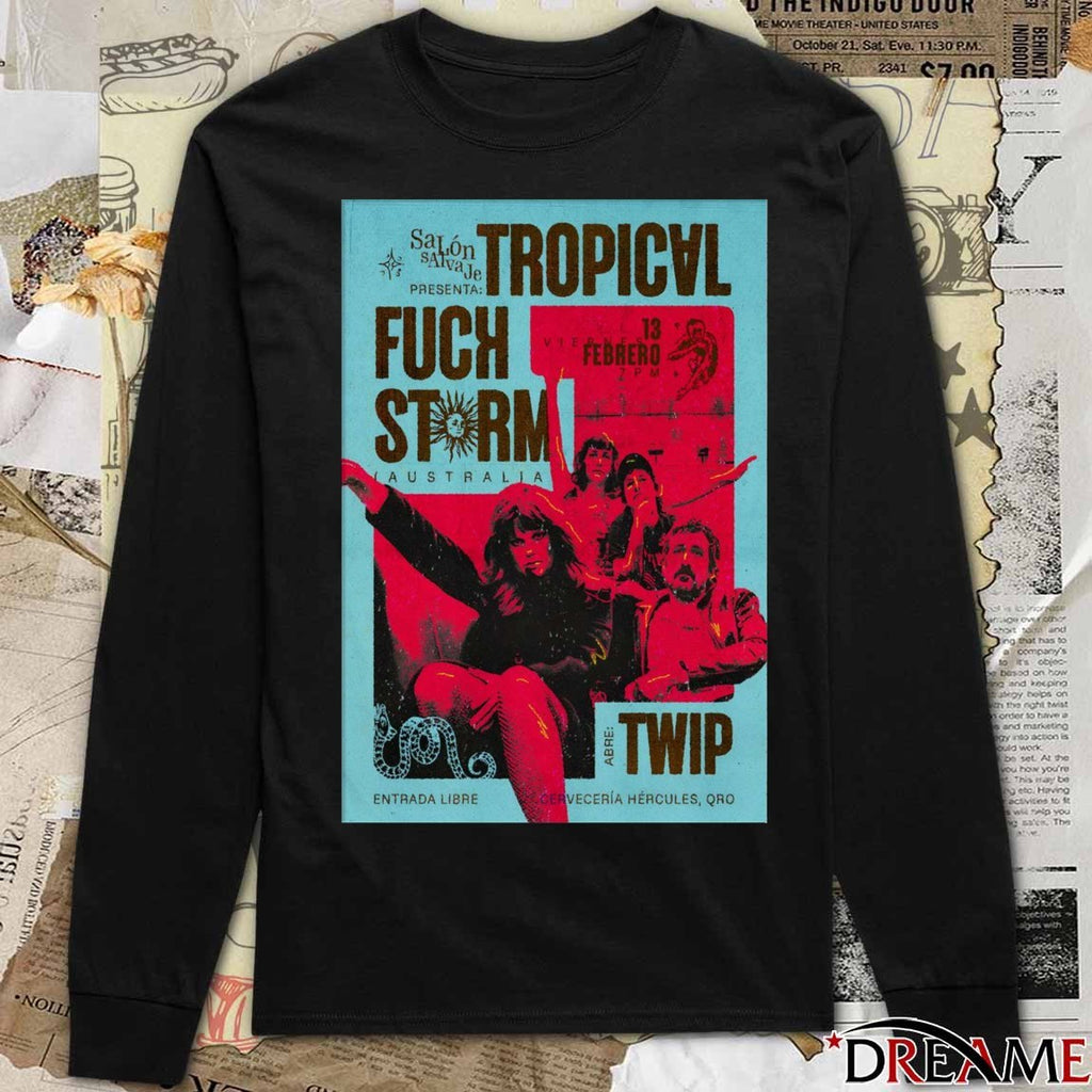 Poster Tropical Fuck Storm February 13 2026 In Queretaro Mexico t-shirt