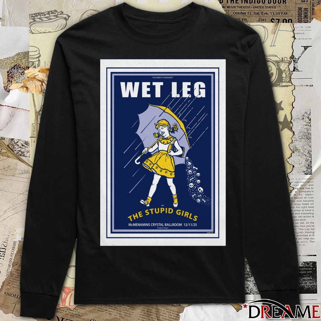 Poster Wet Leg The Stupid Girls In Portland OR On December 11 2025 t-shirt