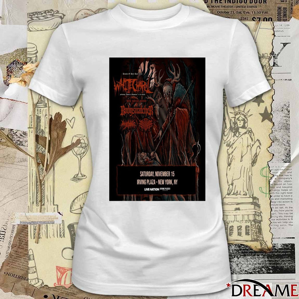 Poster Whitechapel Event Saturday November 15 2025 Irving Plaza New York, NY t-shirt