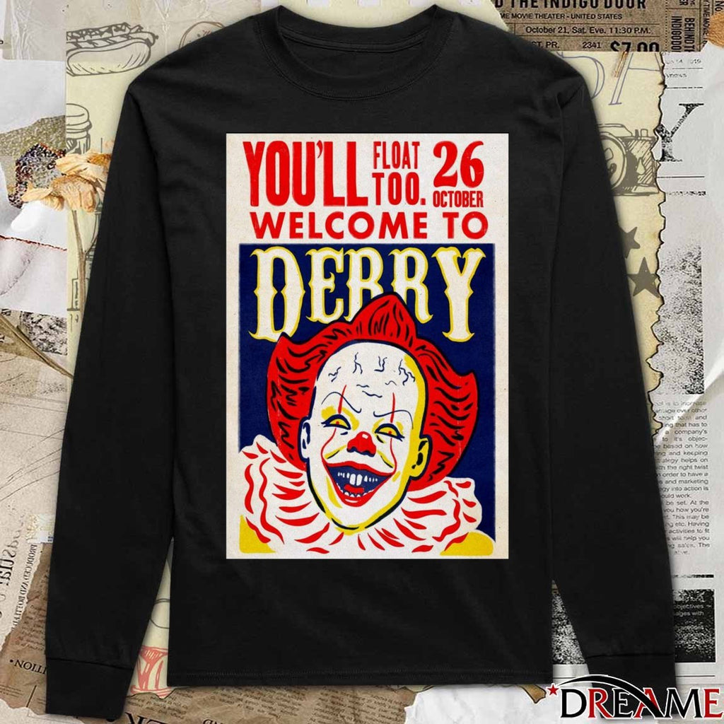 Poster You’ll Float Too Welcome To Derry IT Inspired Halloween October 26 2025 t-shirt