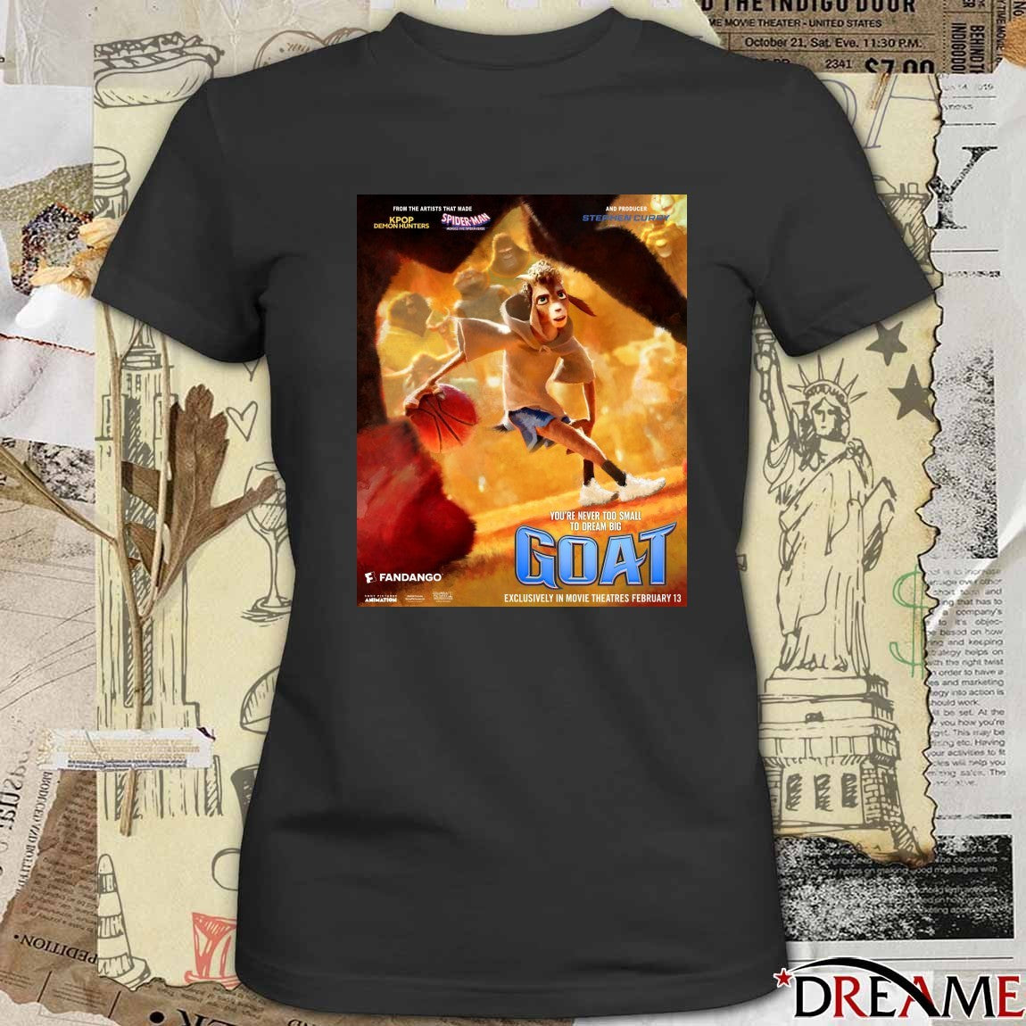 Poster You’re Never Too Small To Dream Big Goat In Movie Theatres February 13 2026 t-shirt