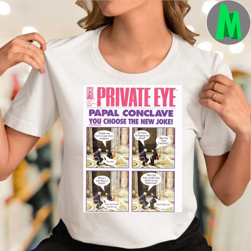 Private Eye Papal Conclave You Choose The New Joke! Magazine Cover T-Shirt