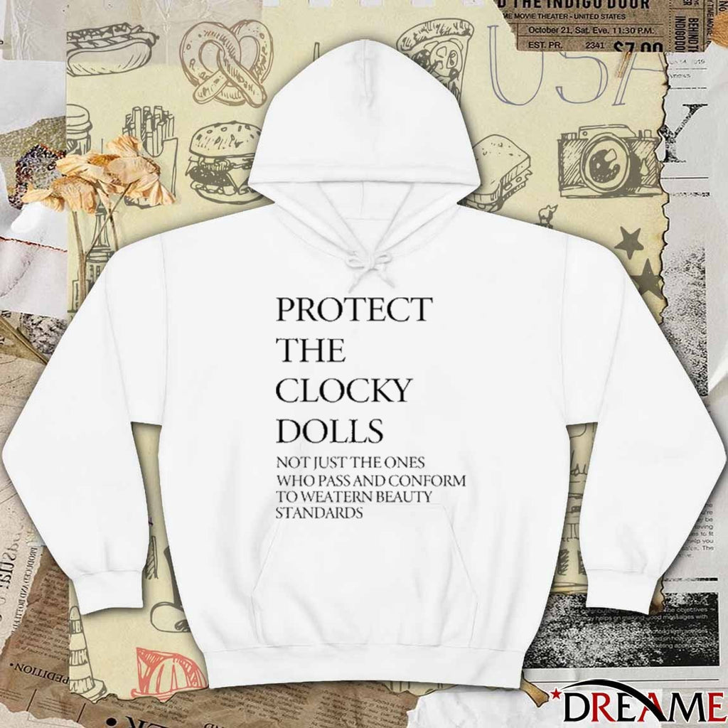 Protect The Clocky Dolls Not Just The Ones Who Pass And Conform To Weatern Beauty Standards 2025 t-shirt