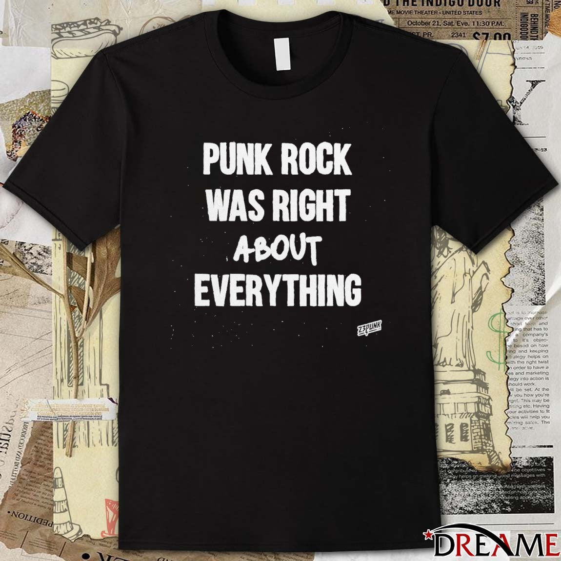 Punk Rock Was Right About Everything 23Punk t-shirt