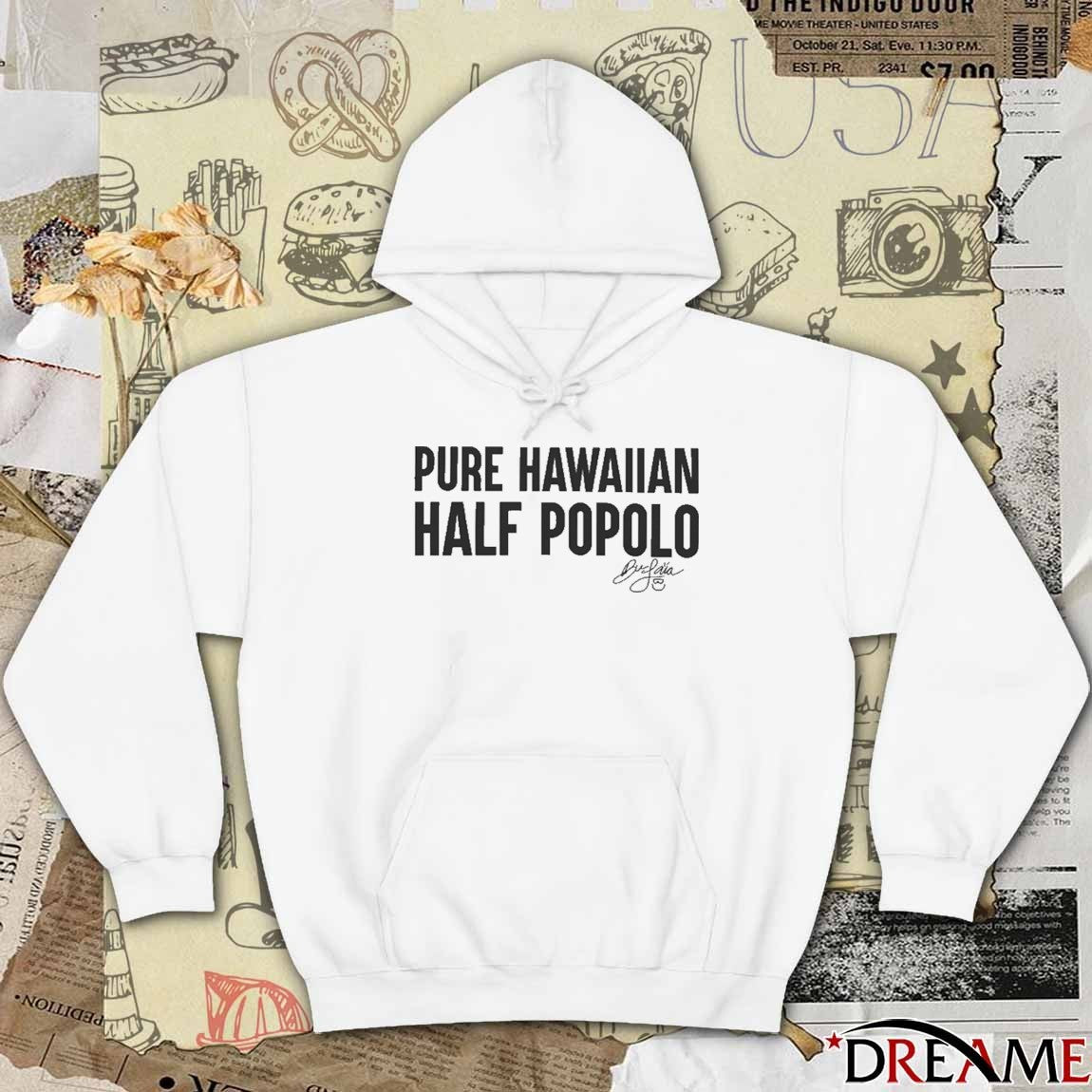 Pure Hawaiian Half Japanese Bu Popolo 2025 t-shirt