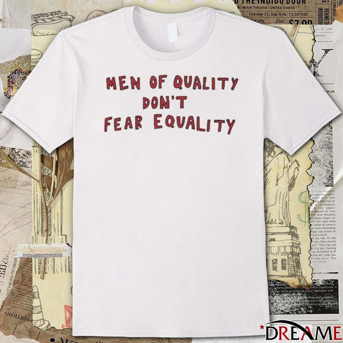 Quinn Meinerz Wearing Men Of Quality Don’t Fear Equality t-shirt