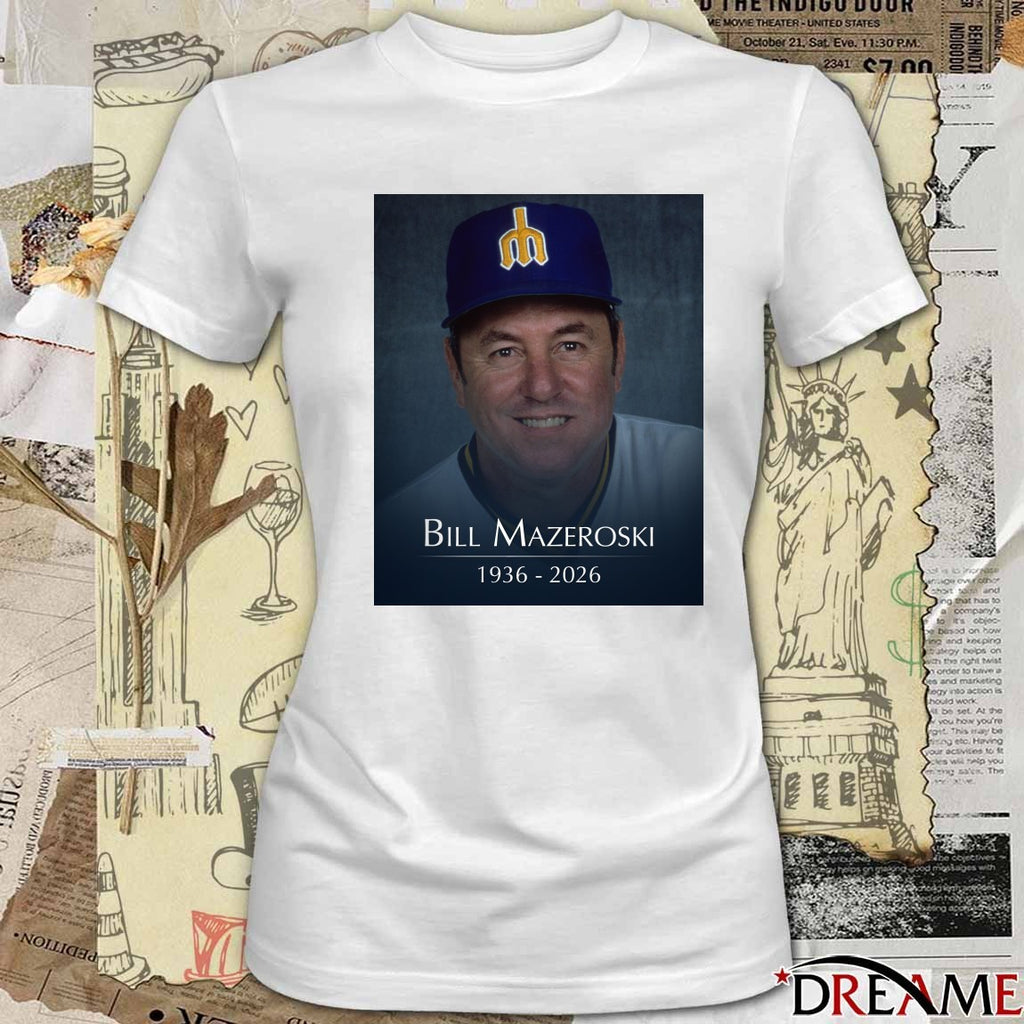 RIP National Baseball Hall Of Famer And Former Mariners Coach Bill Mazeroski 1936 – 2026 Poster t-shirt