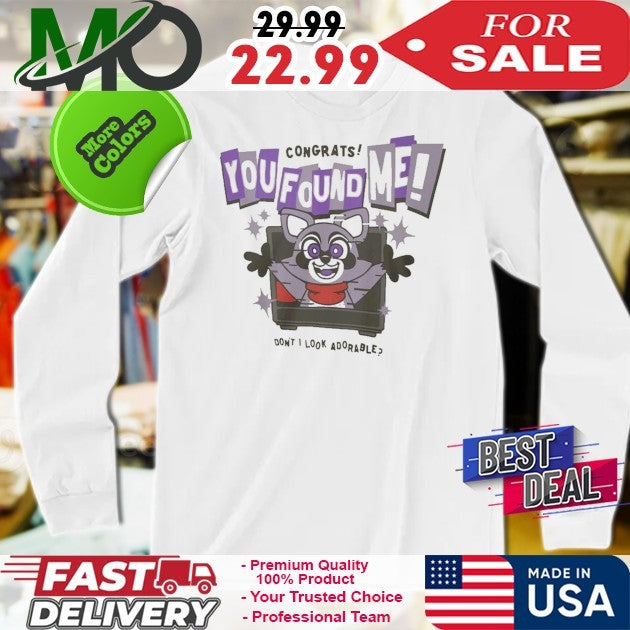 Rambley Congrats You Found Me Shirt