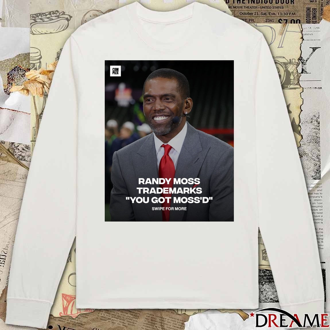 Randy Moss Trademarks You Got Moss’d 2026 t-shirt
