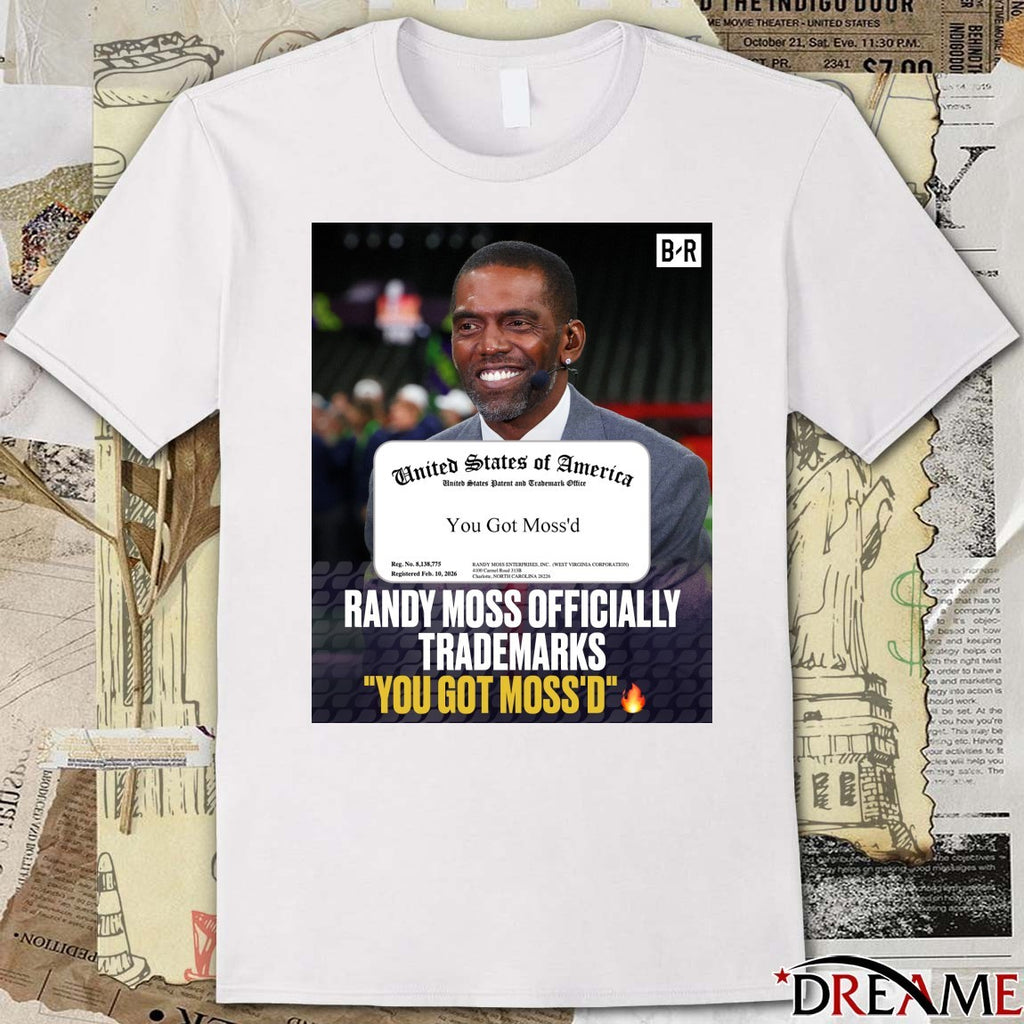 Randy Moss Trademarks You Got Moss’d United States Of America You Got Moss’d Poster t-shirt