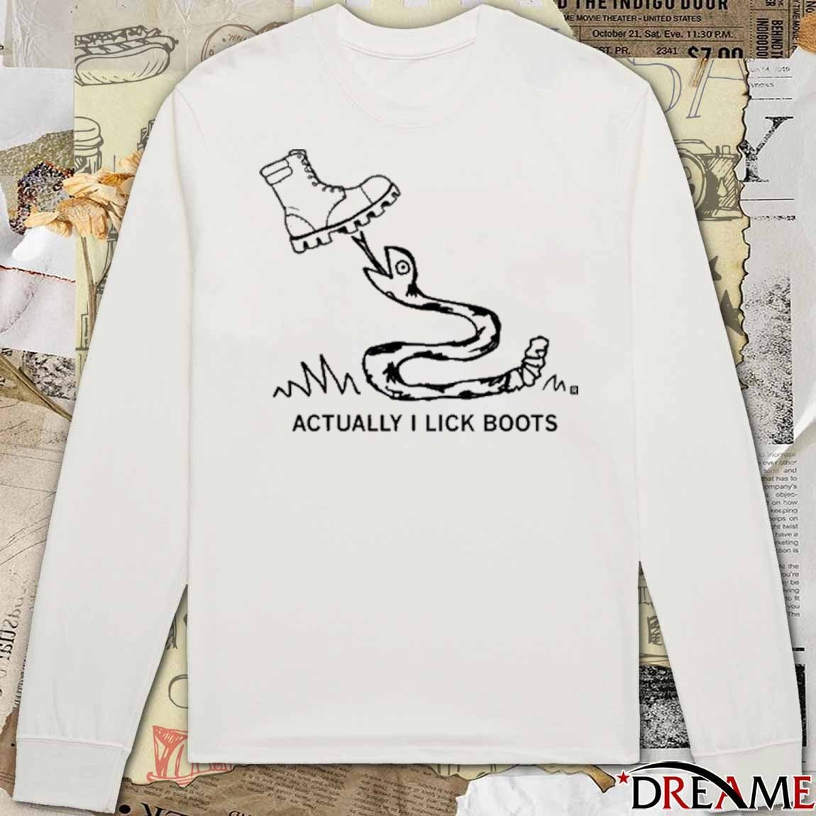 Raygun Actually I Lick Boots t-shirt