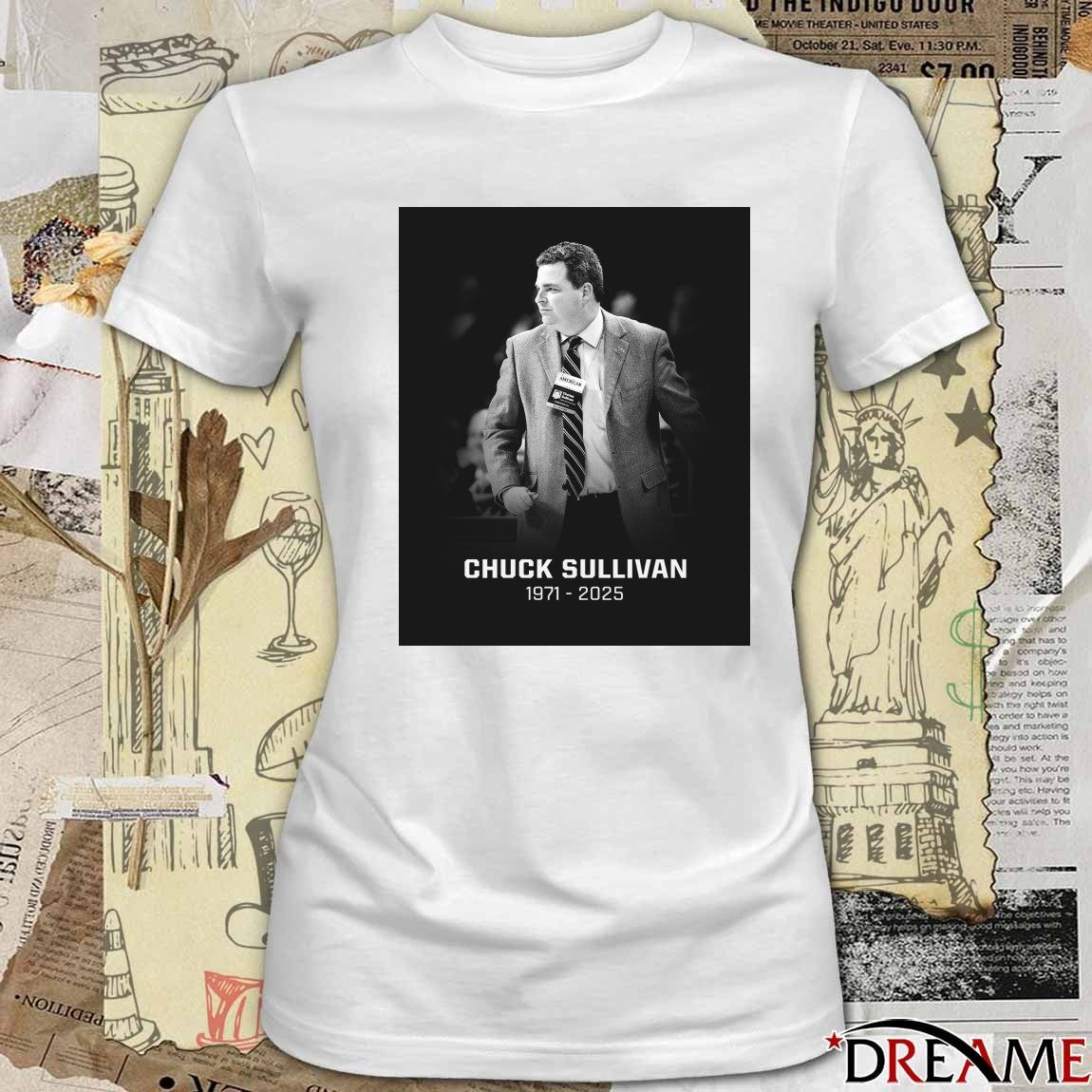 Rest In Peace Chuck Sullivan 1971 – 2025 American Conference Poster t-shirt
