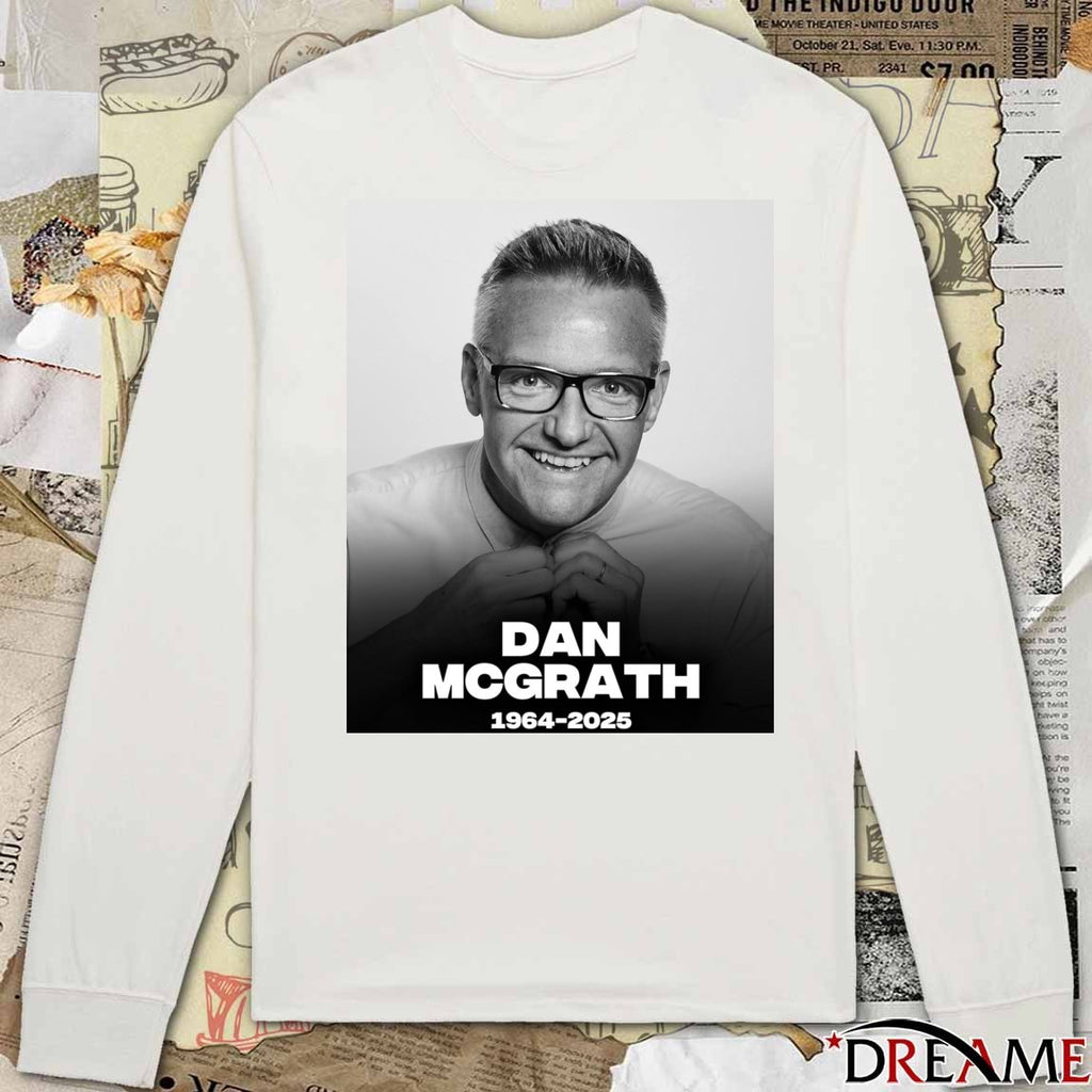 Rest In Peace Dan McGrath Has Passed Away At The Age Of 61 1964 – 2025 Poster t-shirt
