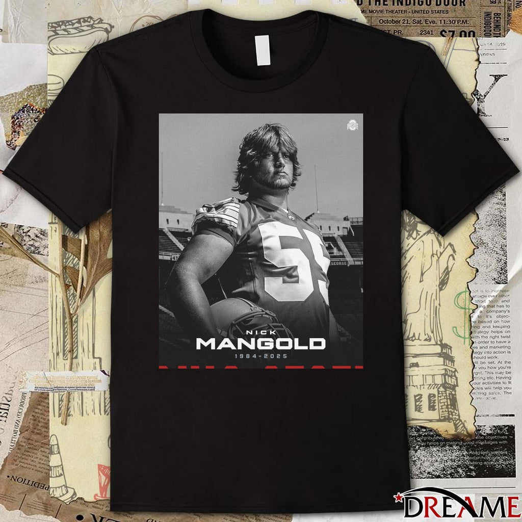 Rest In Peace Nick Mangold 1984 – 2025 Ohio State Football Poster t-shirt