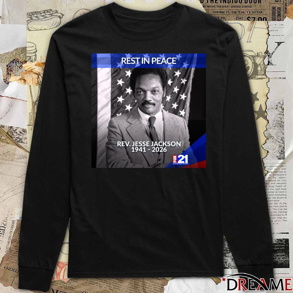 Rest In Peace Rev. Jesse Jackson 1941-2026 Fox21 News t-shirt