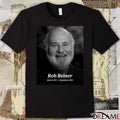 Rob Reiner March 1947 – December 2025 Creator of The Princess Bride and A Few Good Men t-shirt