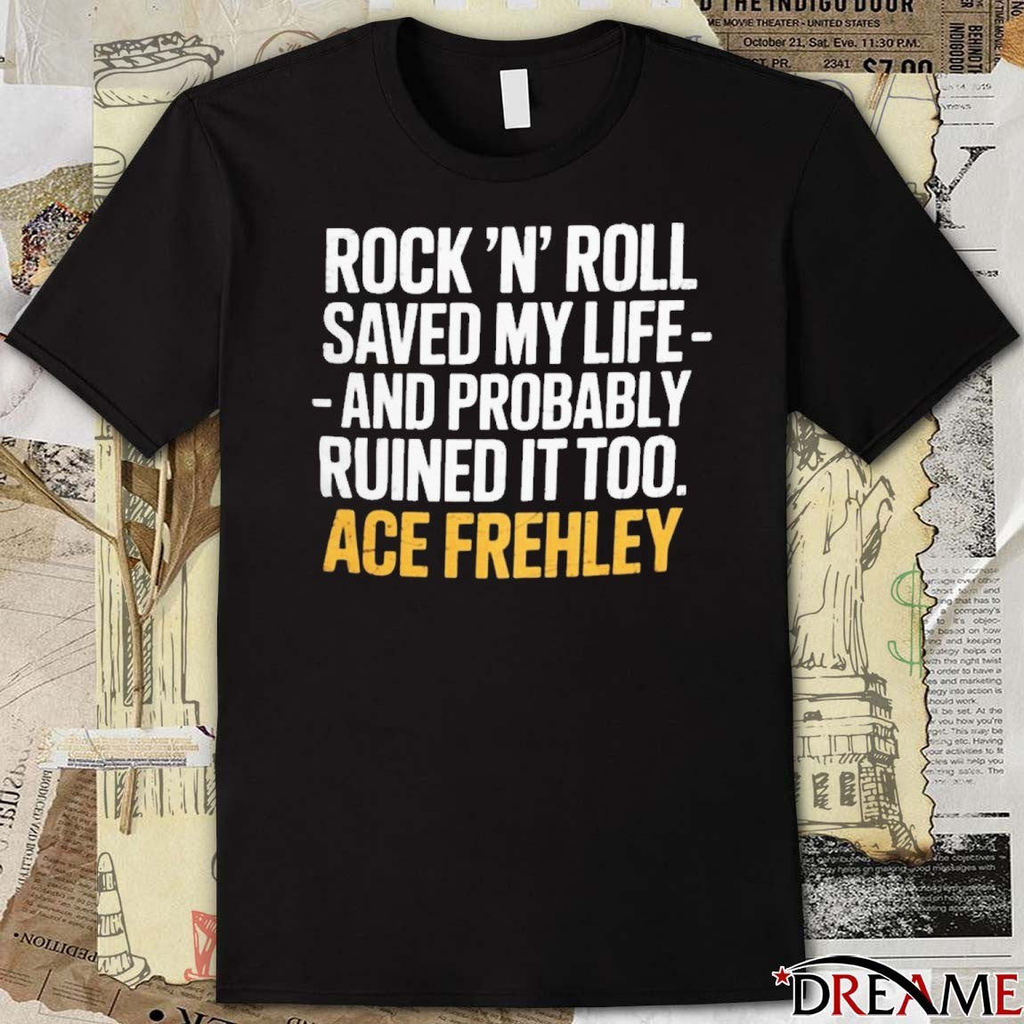 Rock N Roll Saved My Life And Probably Ruined It Too Ace Frehley 2025 t-shirt