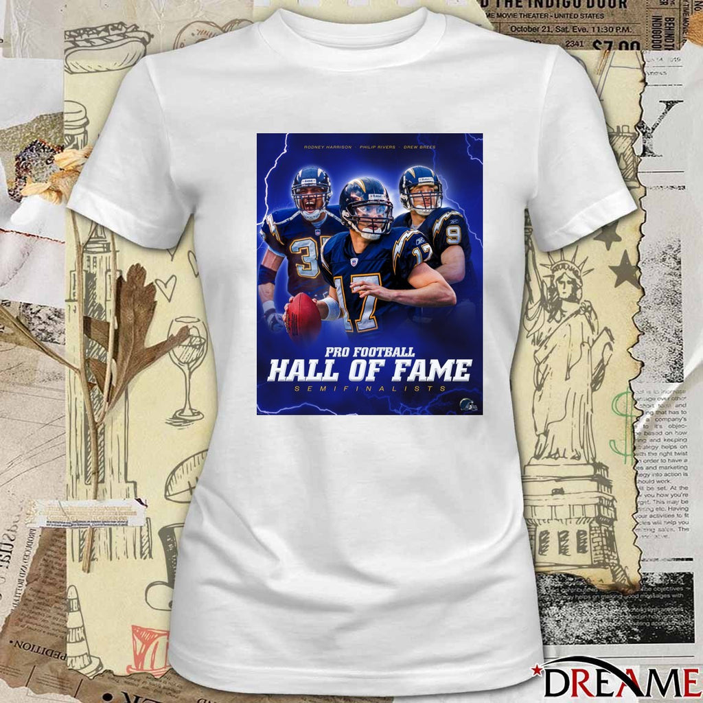 Rodney Harrison Philip Rivers Drew Brees Pro Football Hall Of Fame Semifinalists Poster t-shirt
