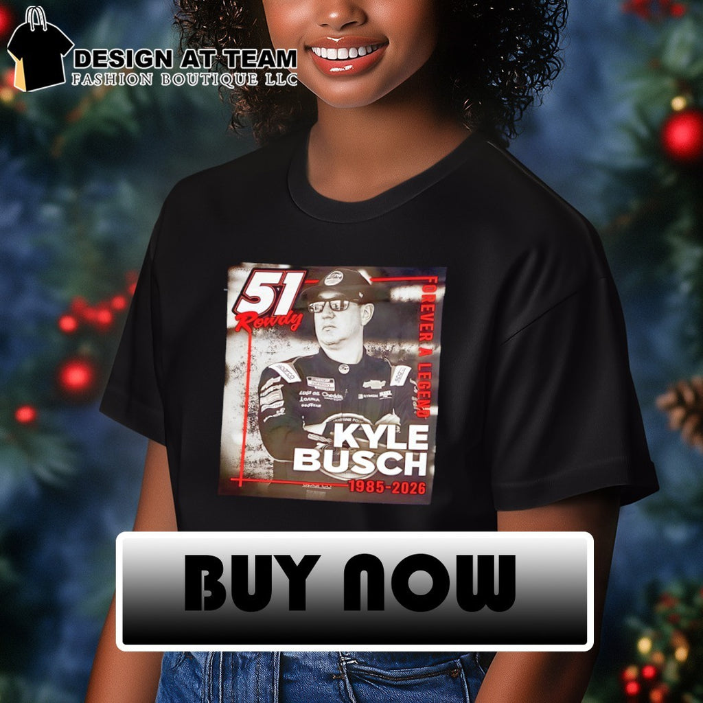 Rowdy Forever 51 Kyle Busch 1985-2026 forever legend shirt