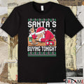 Santa’s Buying Tonight Ugly Christmas Sweater 2025 t-shirt