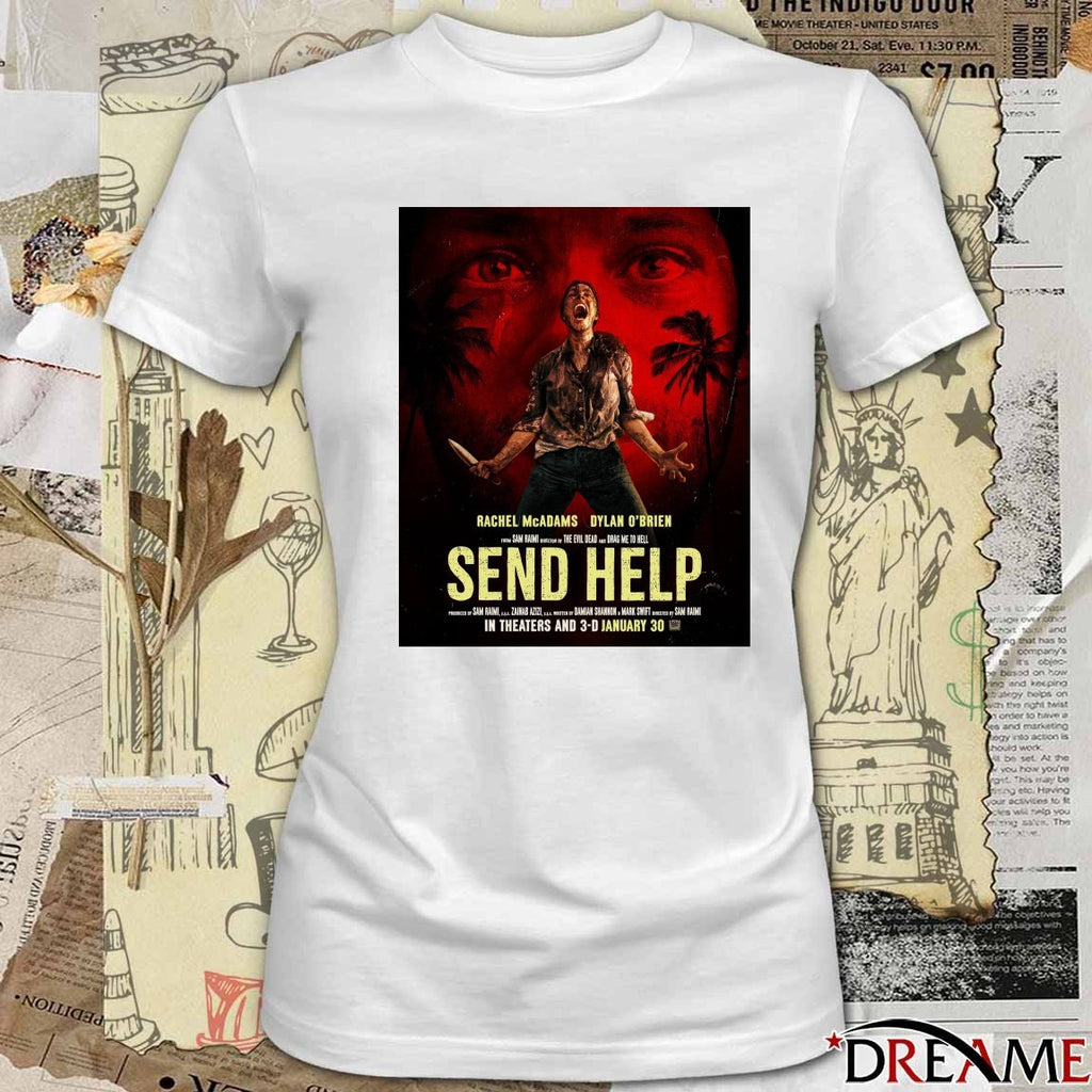 Send Help Rachel McAdams and Dylan O’Brien in theaters and 3-D on January 30, 2026 Poster t-shirt