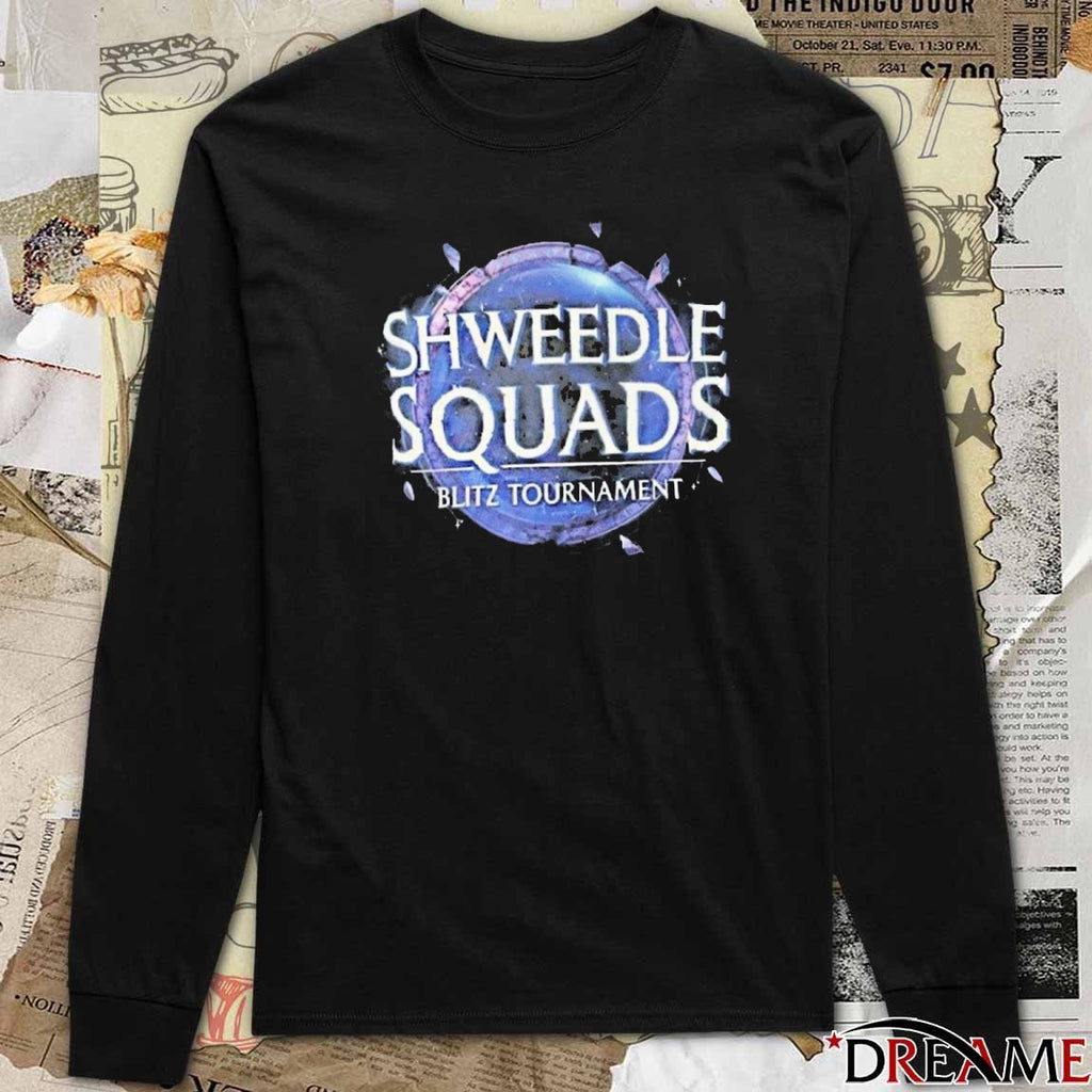 Shweedle Squads Blitz Tournament 2025 t-shirt