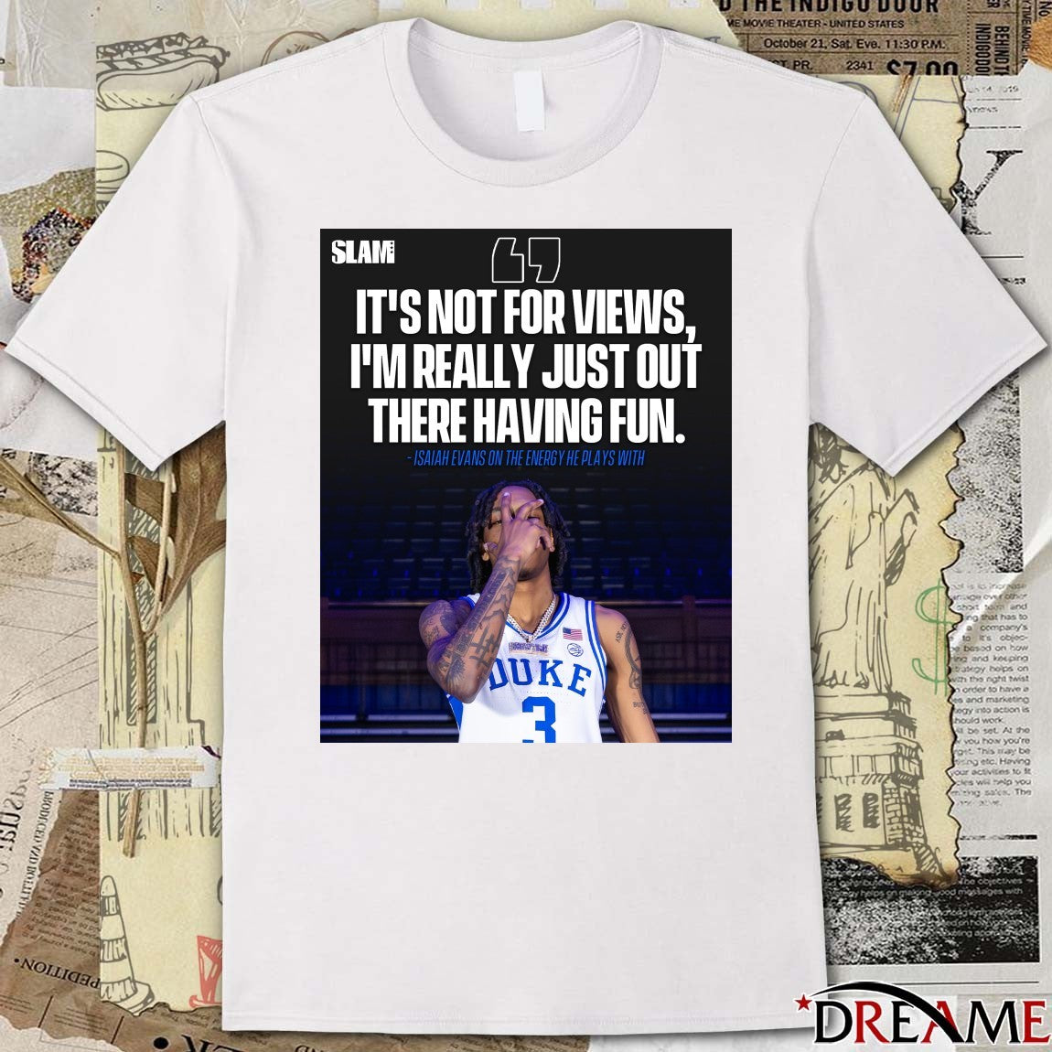 Slam It’s Not For Views I’m Really Just Out Here Having Fun Isaiah Evans On The Energy He Plays With Poster t-shirt